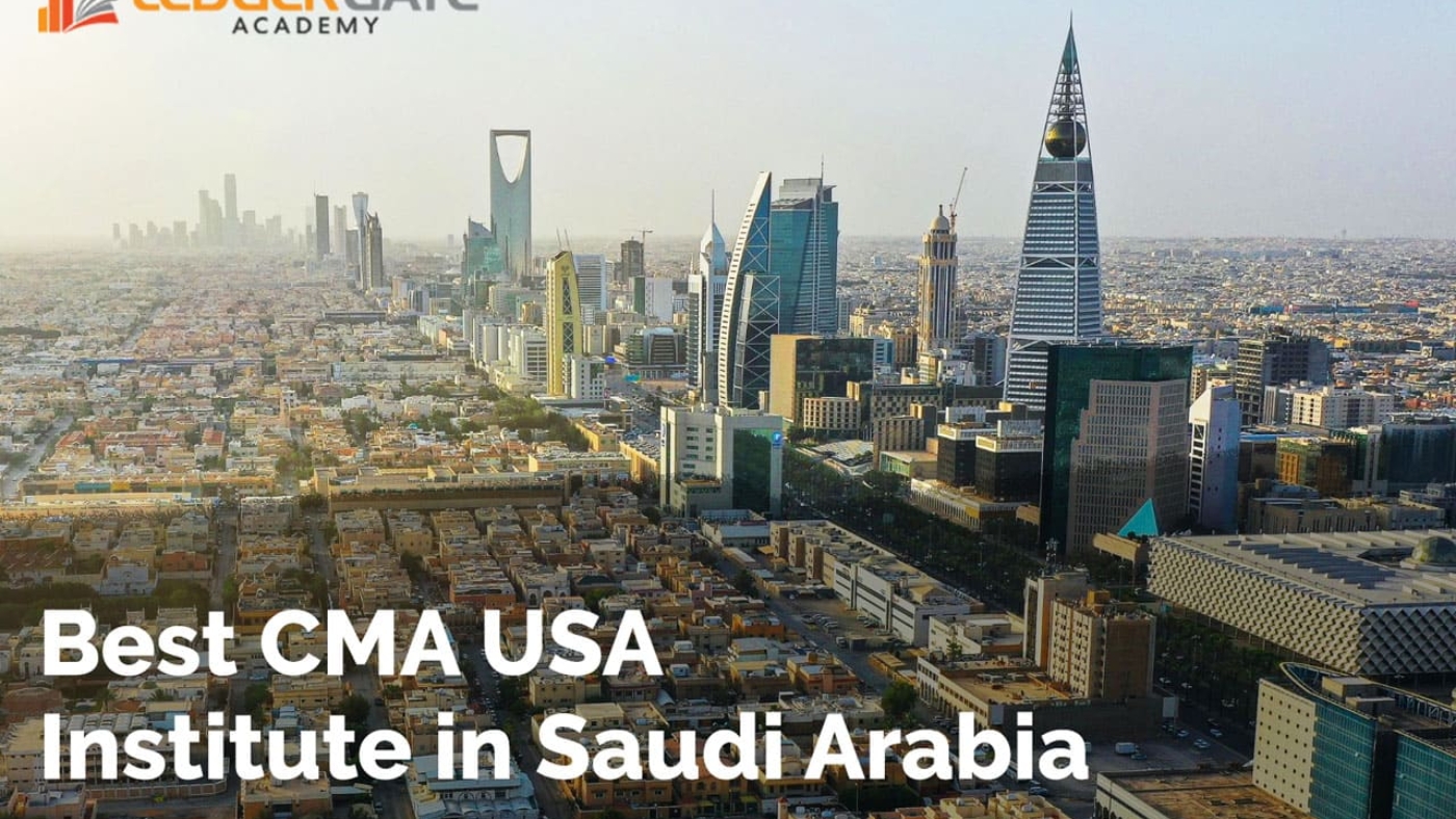 Top Benefits of Pursuing a CMA USA Course in Saudi Arabia.jpg