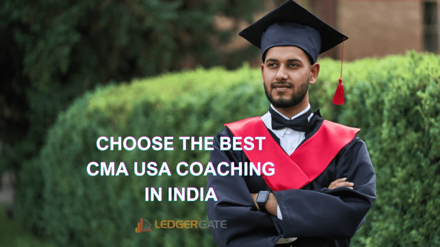 Choose the best CMA USA coaching in India