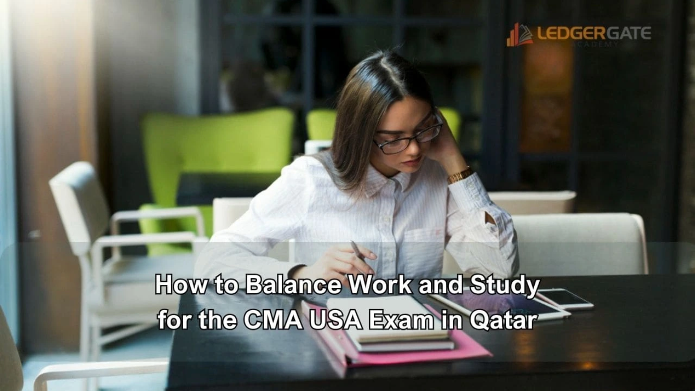 A woman balancing work and study CMA USA in Qatar