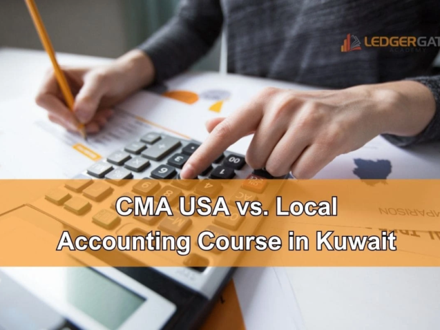 CMA USA or Local Accounting course in Kuwait